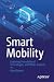 Smart Mobility: Exploring F...