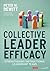 Collective Leader Efficacy: Strengthening Instructional Leadership Teams