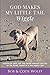 God Makes My Little Tail Wiggle by Bob and Cody Wolff