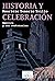 Historia y celebración: Amé...
