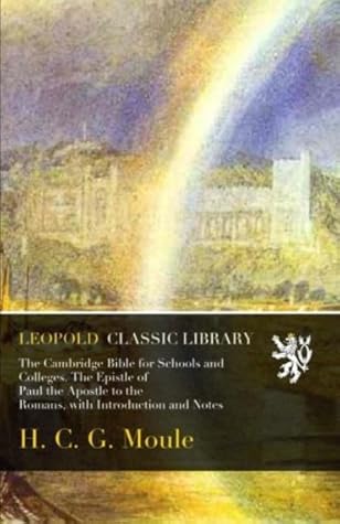 The Cambridge Bible for Schools and Colleges. The Epistle of Paul the Apostle to the Romans, with Introduction and Notes