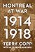 Montreal at War, 1914-1918 by Terry Copp