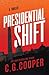 Presidential Shift: Book 4 of the Corps Justice Series