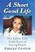 A Short Good Life: Her Fath...