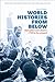 World Histories from Below: Disruption and Dissent, 1750 to the Present