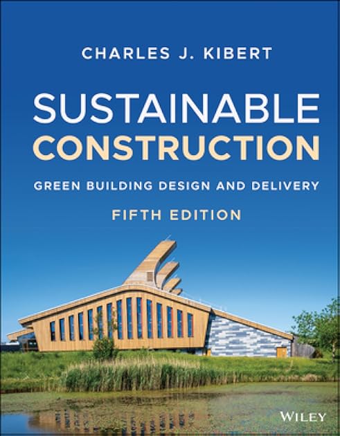 Sustainable Construction: Green Building Design and Delivery