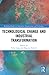Technological Change and Industrial Transformation by Vicky Long