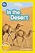In the Desert (National Geographic Kids Readers, Pre-Reader)