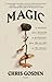 Magic: A History