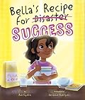 Bella's Recipe for Success