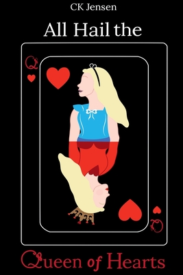 All Hail the Queen of Hearts