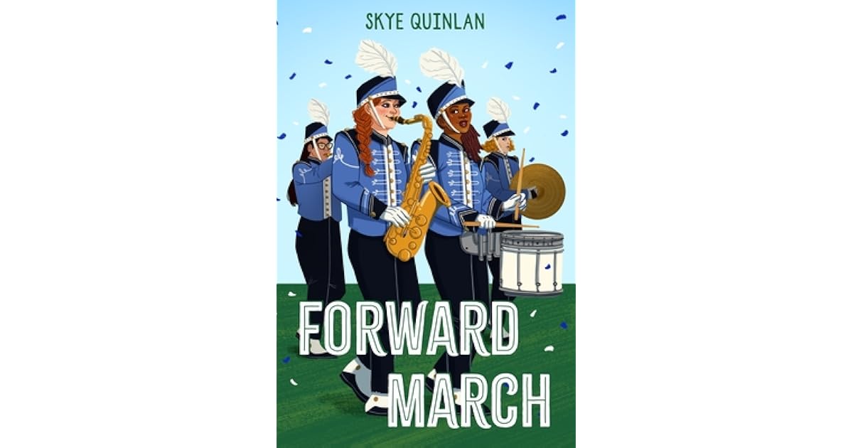 Forward March by Skye Quinlan