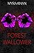 Forest Wallower