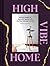 High Vibe Home: Holistic Design for Beautiful Spaces with Healing, Balanced Energy
