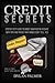 Credit Secrets: How To Boos...