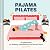 Pajama Pilates: 40 Exercise...