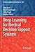 Deep Learning for Medical Decision Support Systems (Studies in Computational Intelligence)