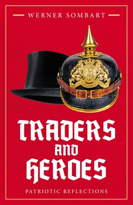 Traders and Heroes: Patriotic Reflections (Kindle Edition)