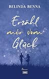 Erzähl mir vom Glück