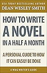How to Write a Novel in Half a Month by Dean Wesley Smith