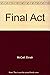 Final Act