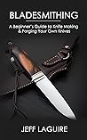 Bladesmithing: A ...