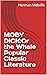 MOBY DICK:Or the Whale Popular Classic Literature