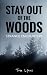 Stay Out of the Woods: Strange Encounters