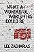 What a Wonderful World This Could Be by Lee Zacharias What a Wonderful World This Could Be by Lee Zacharias