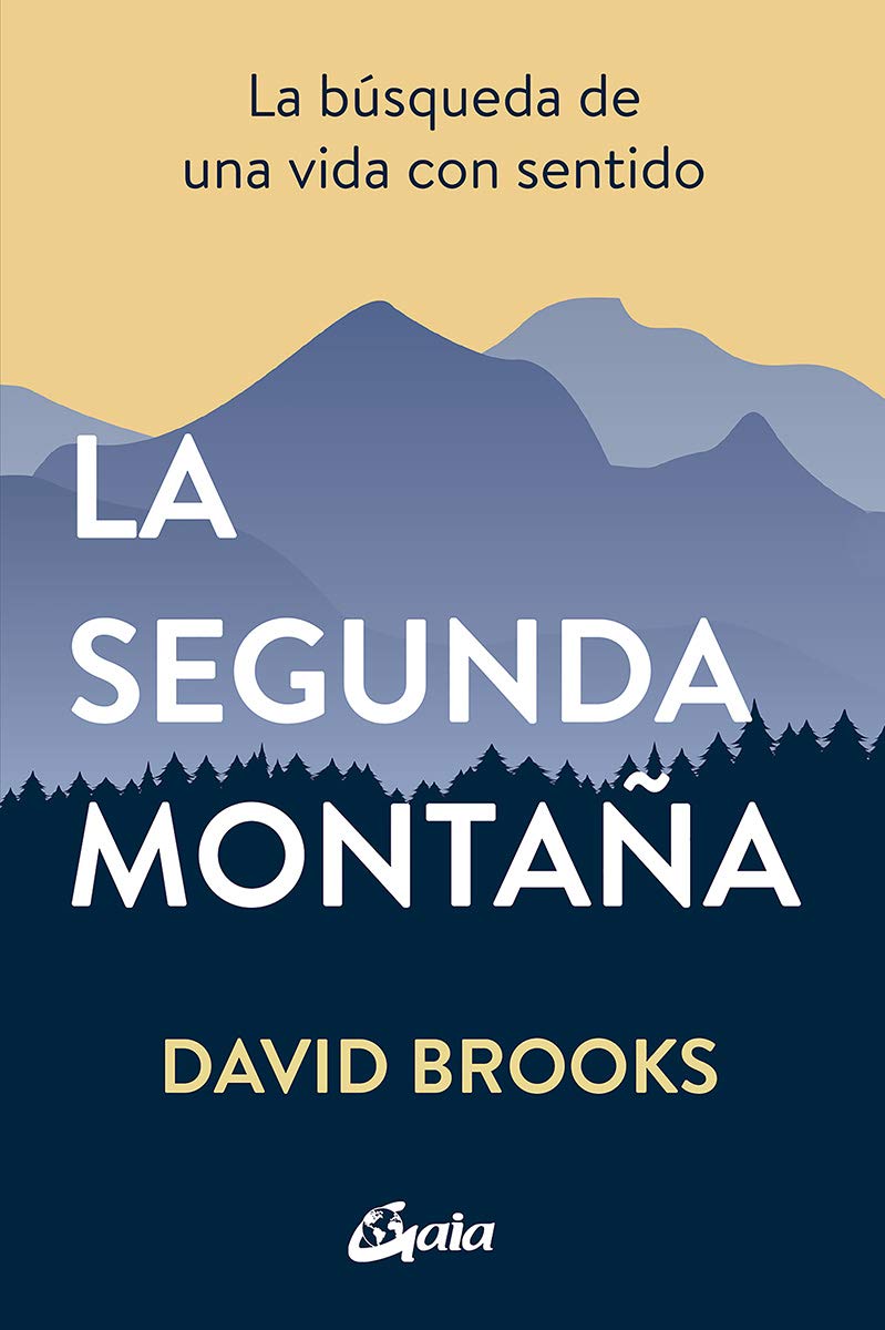 Portada de La segunda montaña: La búsqueda de una vida con sentido, de David Brooks