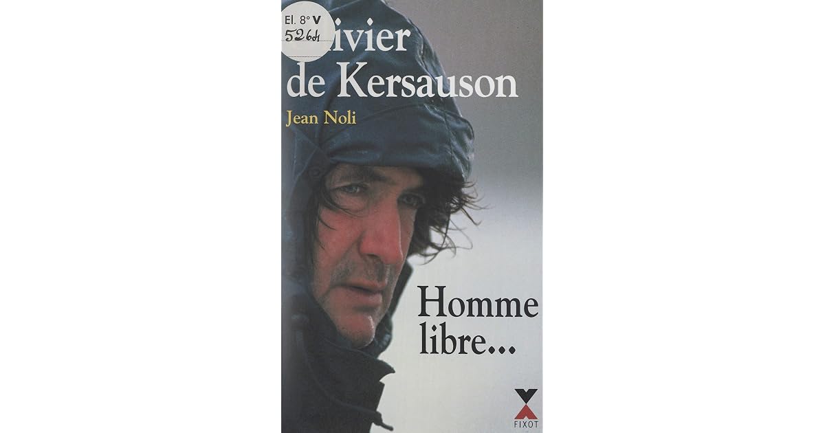 Homme libre...: Toujours tu chériras la mer ! by Olivier de Kersauson