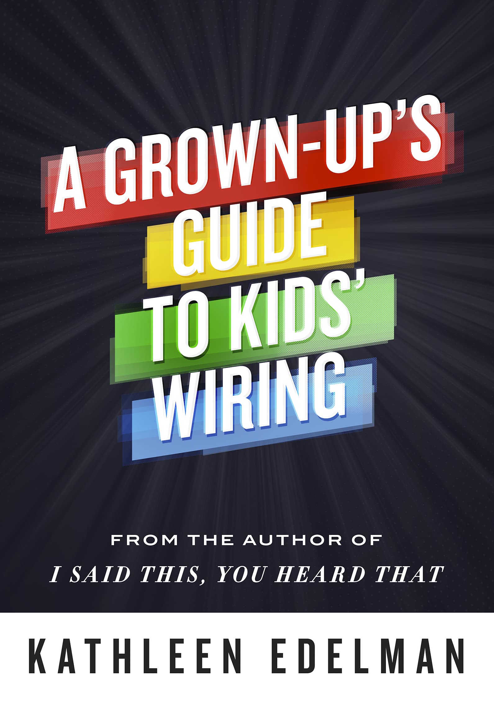 A Grown-Up's Guide To Kids' Wiring (Paperback)