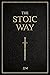 THE STOIC WAY