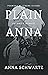 Plain Anna: an Amish memoir