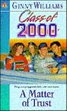 A Matter of Trust (Class of 2000, #2)