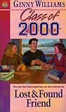 Lost and Found Friends (Class of 2000, #3)