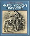Mason and Dixon's Line of Fire