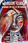 Warrior Queen: Answering the Call of The Morrigan Warrior Queen: Answering the Call of The Morrigan