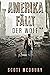 Der Wolf: Ein Postapokalyptischer Überlebensthriller (Amerika fällt 7) (German Edition)