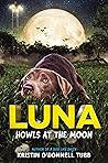 Luna Howls at the...