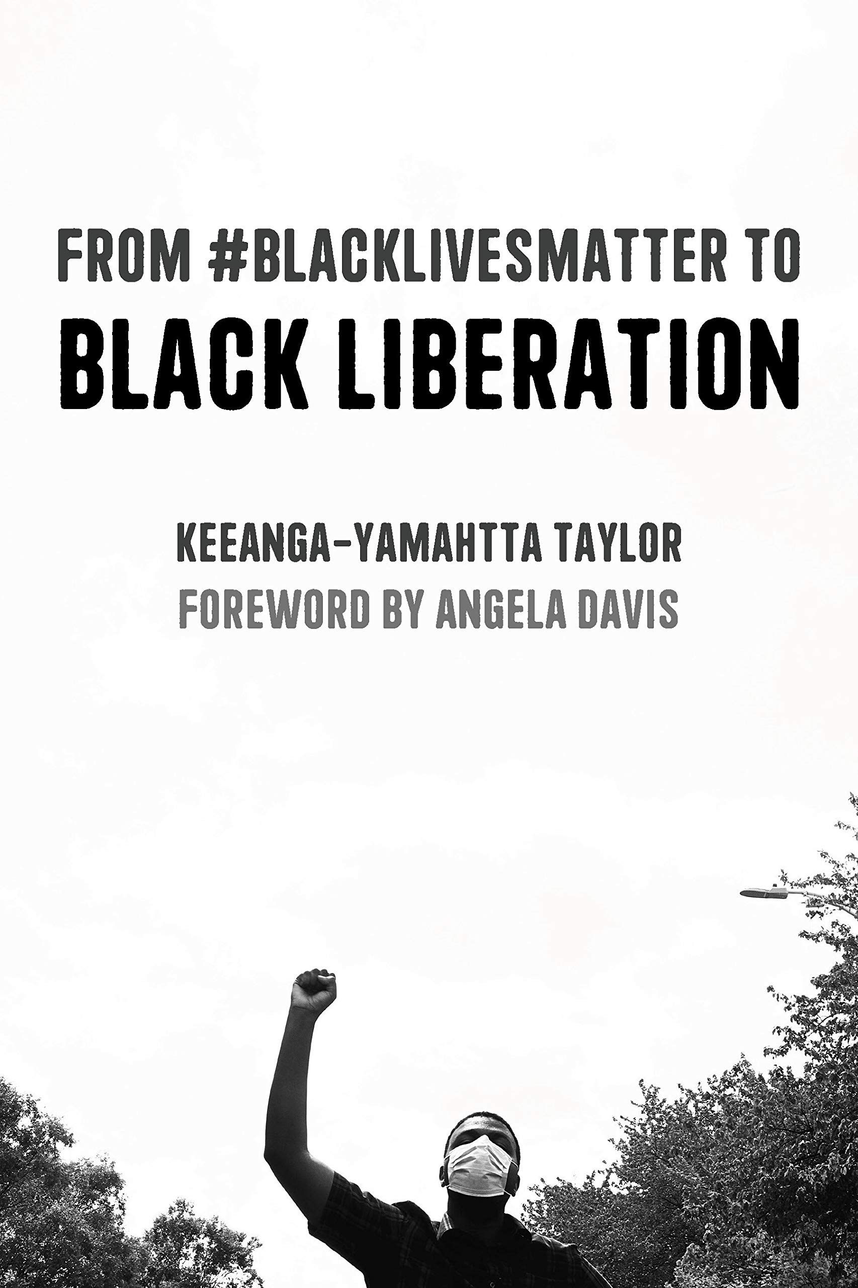 From #BlackLivesMatter to Black Liberation