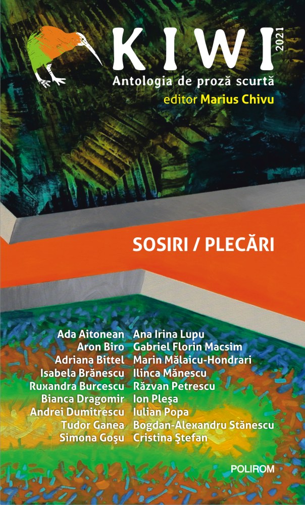 KIWI, Antologia de proză scurtă 2021, Sosiri/Plecări