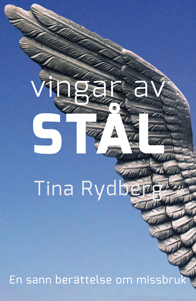 Vingar av stål: Kristoffer, drogerna, missbruket (Paperback)
