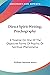 Direct Spirit Writing, Psychography: A Treatise On One Of The Objective Forms Of Psychic Or Spiritual Phenomena