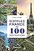 Discover France in 100 Dest...