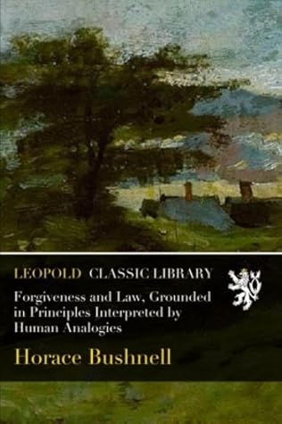 Forgiveness and Law, Grounded in Principles Interpreted by Human Analogies