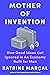 Mother of Invention: How Go...