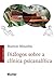 Diálogos sobre a clínica psicanalítica