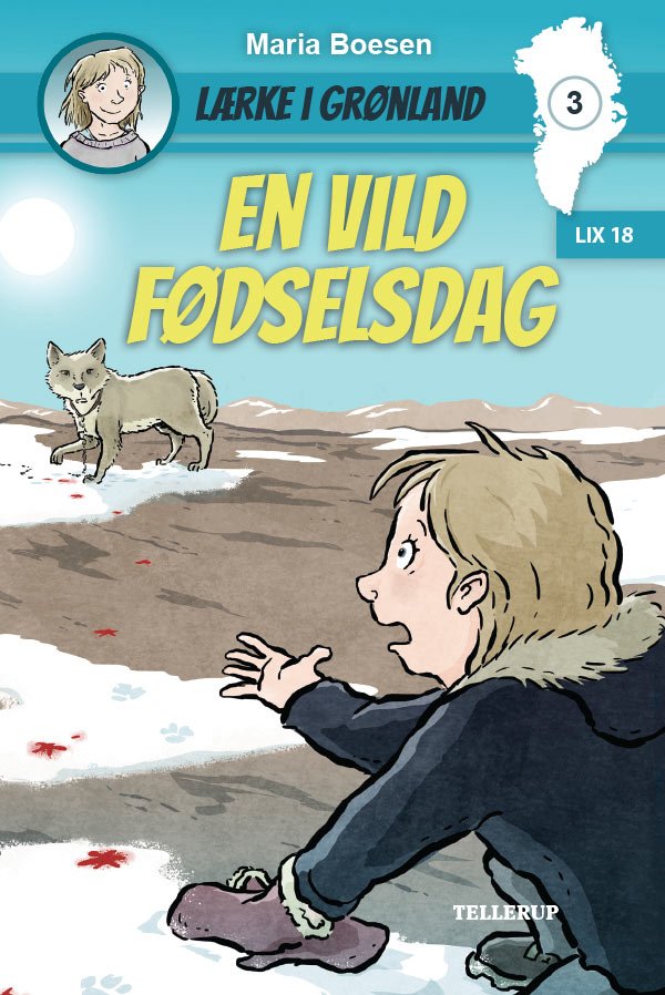 En vild fødselsdag (Lærke i Grønland, #3)