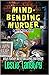 Mind-Bending Murder (Merry Wrath Mysteries, #17)